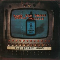 Bomb The Bass - Bug Powder Dust K & D Dub(DIR Edit)