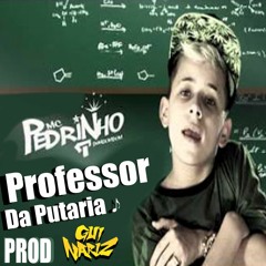Mc Pedrinho - Professor Da Putaria
