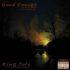 Good Enough (feat. ExCLIPSE And Nick Shields)