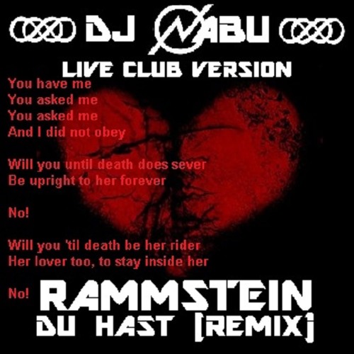 RAMMSTEIN - Du Hast (Remix) - DJ NABU Live! Club Version