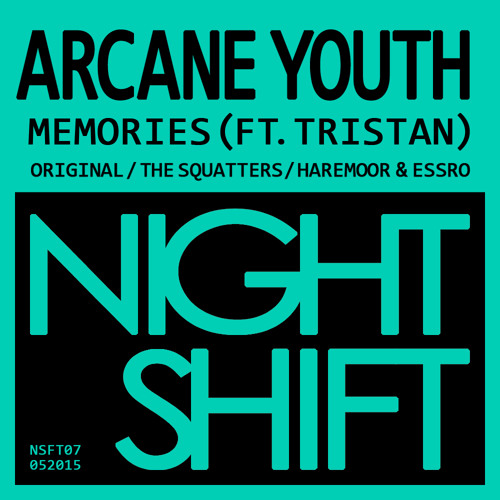 ARCANE YOUTH - MEMORIES (HAREMOOR & ESSRO REMIX) - NIGHTSHIFT - OUT NOW!