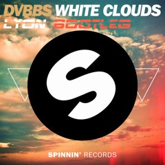 DVBBS - White Clouds (Lyon Bootleg) Edit [Buy to download]