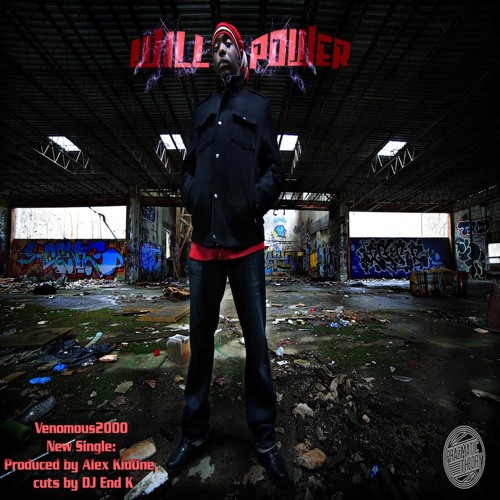 Venomous2000 - Will Power (produced by Alex KidOne, cuts by DJ End K)