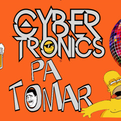 PA TOMAR - CYBERTRONICS FEAT TOBY LETRA LOCA ALEXIS PLAY Y EL JHOMY
