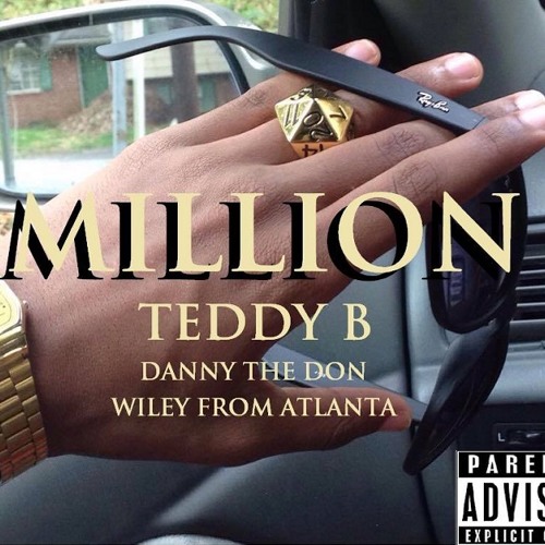 TEDDYB - Million ft. DANNYTHEDON & Wiley From Atlanta