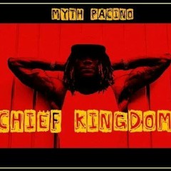 Myth Pacino - Chief Kingdom