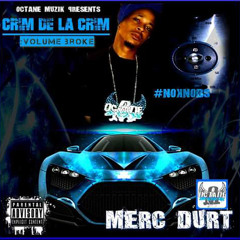 Loyalty Is Errythang - Merc Durt Ft D Money