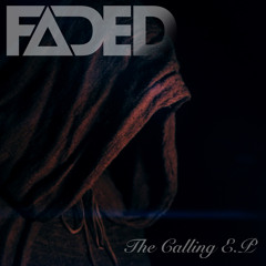 Faded - The Calling