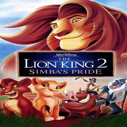 Love Will Find A Way Lion King 2 Simba X27 S Pride By Shakylah