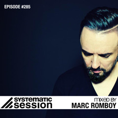 Systematic Session #285 (Mixed by Marc Romboy)