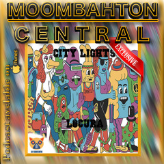 Locura! by City Lights a Moombahton Central Exclusive