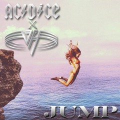 JUMP - ACIDiCE x VAN HALEN