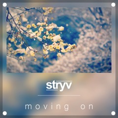 Stryv - Moving On [Free DL]