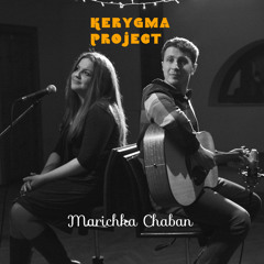 Marichka Chaban - Tam [Kerygma Project]
