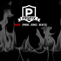 Profix - Vuur (Prod. Jengi Beats)