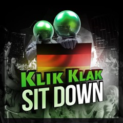 Klik Klak - Sit Down (German Version)| The ultimate dj tool (Free Download)