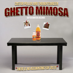Thoughtsarizen and Castor Pollux (GW) - Ghetto Mimosa - J1K Beat Contest
