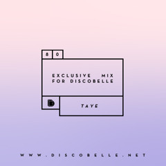 Discobelle Mix 080: DJ Taye