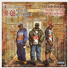 I'm From Qb  Feat Ruc (MrQB)  Nature ( The Firm) & Capone (CNN)