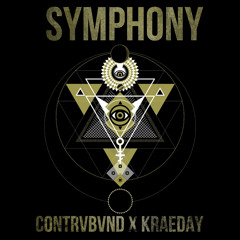 Contrvbvnd x Kraeday - Symphony (Original Mix) [Trap Nation Premier]