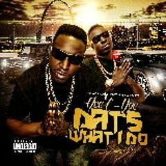 "Dats What I Do"...Produce by TrapLife Muzic