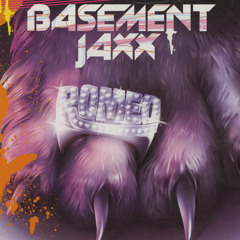 Basement Jaxx- Romeo (Dispatch22 Bootleg) FD