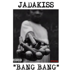 Jadakiss (Bang Bang).Explicit Mp3