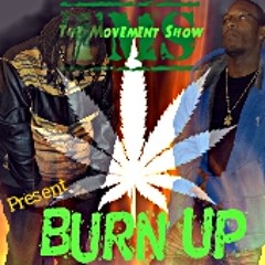 The Movement Show - Burn Up