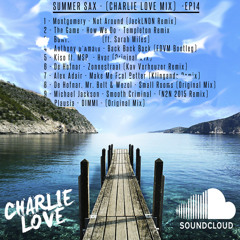 Summer Sax - (Charlie Love Mix) - EP14