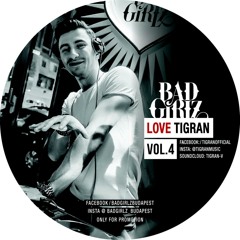 Badgirlz Love Tigran Vol.4 **Free Download**