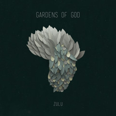 Gardens of God - Zulu