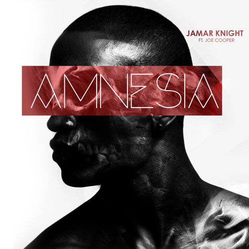 Jamar Knight - Amnesia ft. Joe Cooper