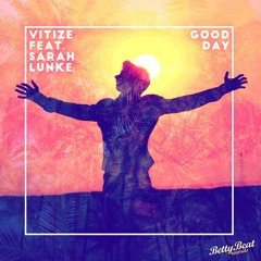 feat. Sarah Lunke - Good Day (Original Mix)