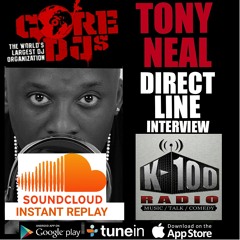 Direct Line Interview w/ Core DJs Tony Neal