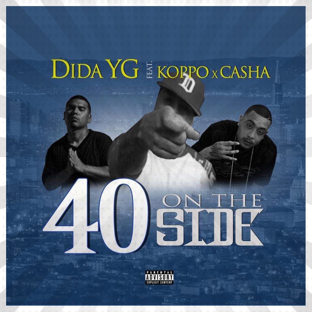 Dida YG ft. Koppo & Casha - 40 On The Side [Thizzler.com]