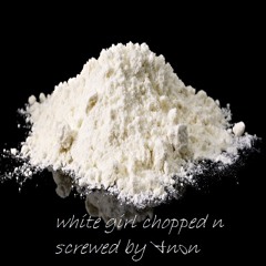 Lil Durk White Girl ft shy glizzy (chopped n screwd) By anon