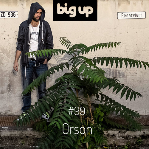 Big Up Mix 99 - Orson