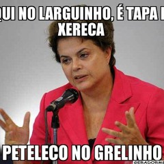 Aqui no Larguinho é Tapa na Xereca Peteleco no Grelinho (($-Dick DJ-$))