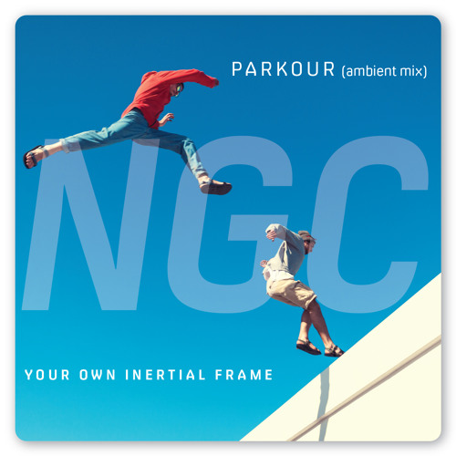 Stream Parkour (Ambient Mix) by New Galactic Catalogue Listen online
