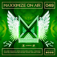 Maxximize On Air - Mixed by Blasterjaxx - Episode #049