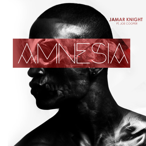Jamar Knight - Amnesia ft. Joe Cooper