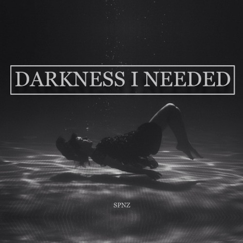 Darkness I Needed (SPINELLA Remix) *Click BUY for FREE Download*