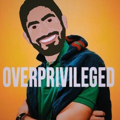 Overprivileged (feat. Iggy Azalea)