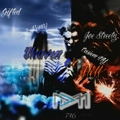 "Heaven Or Hell" J-Remy, Gifted, Joe Streetz, Casiem NY