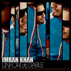 Imran Khan - Unforgettable (2009) 5 -  Chak Glass