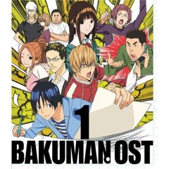 Bakuman OST - Kagi to Futari