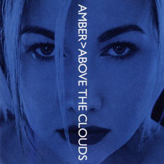 Amber - Above The Clouds (Plasmic Honey Club Mix)