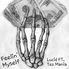"Feelin' Myself" REMIX ft. Tez Mania