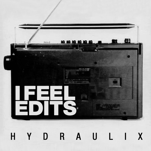 I FEEL EDITS (FREE DOWNLOAD)