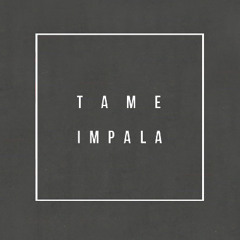 Tame Impala - Nothing That Has Happened So Far Has Been Anything We Could Control ( Ladra Remix )